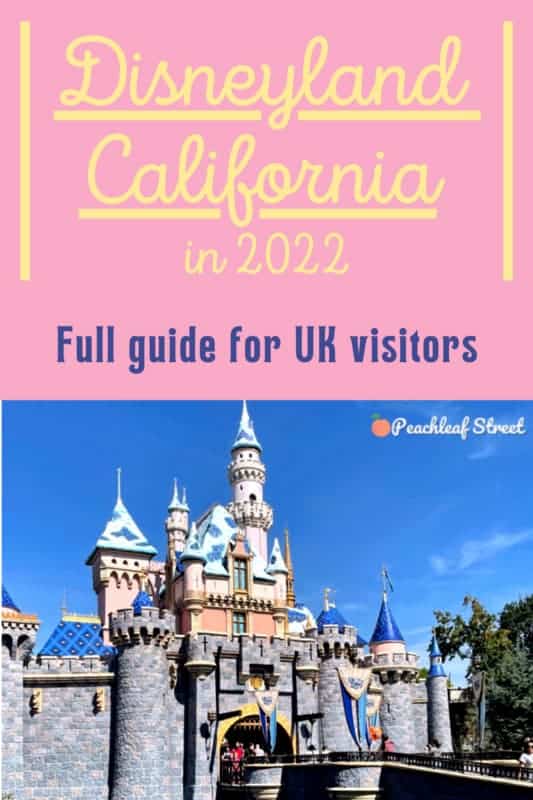 Pinterest pin Disneyland California in 2022 full guide for UK visitors