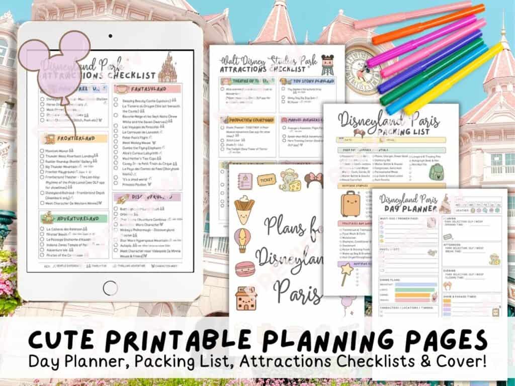 Cute Disneyland Paris printable planner pages displayed on iPad and printed sheets, including a daily planner, packing list, checklists for Disneyland Park and Walt Disney Studios Park, and a personalisable cover. Ideal for digital or paper planning.
