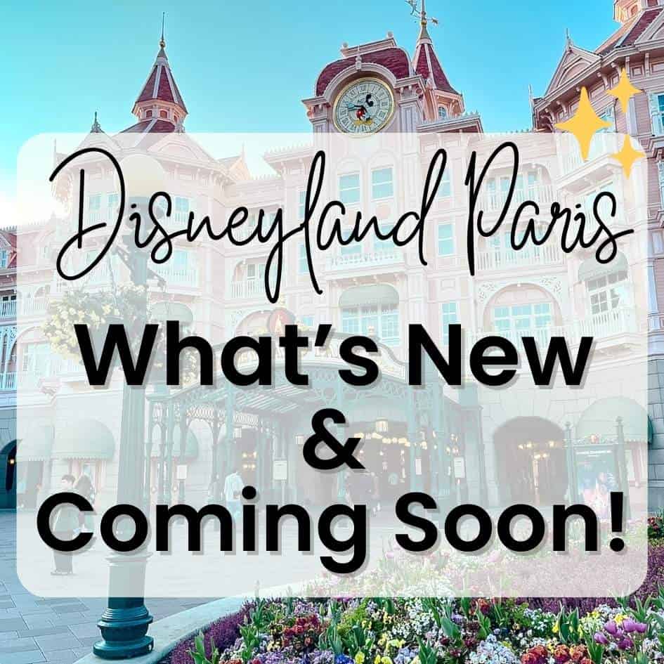 The entrance to Disneyland Paris; title reads What's New & Coming Soon!