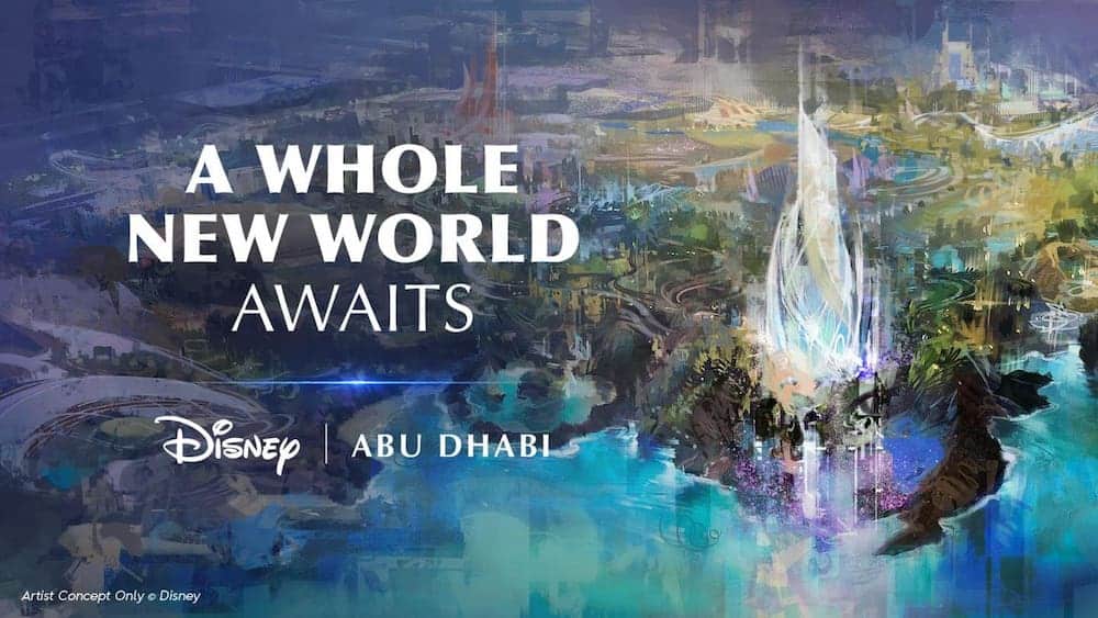 Official promotional artwork for the Disney Abu Dhabi Resort, showing the park’s layout and the slogan “A Whole New World Awaits” over a magical landscape.