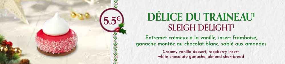 Délice du Traîneau (Sleigh Delight) – €5.50
Creamy vanilla dessert with raspberry insert, white-chocolate ganache and almond shortbread at Pizzeria Bella Notte