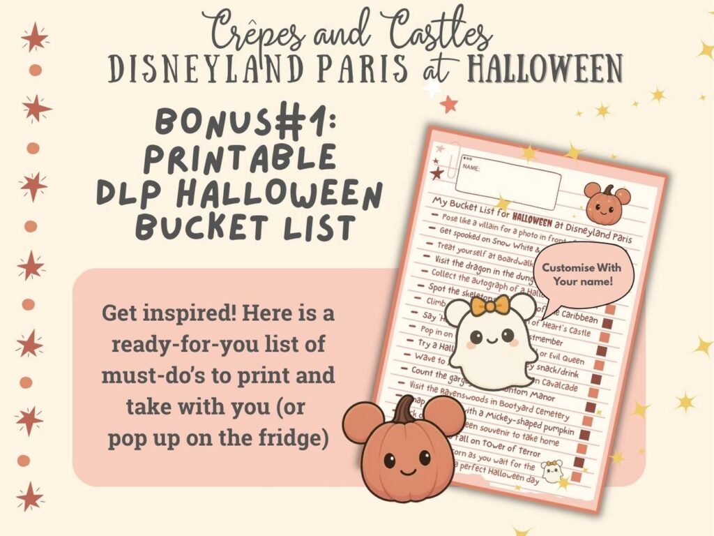 Disneyland Paris Halloween 2026 Bucket List printable PDF Checklist by Crepes and Castles, featuring ghosts, pumpkins and cute bats. Includes Halloween bucket list, entertainment highlights, snacks, characters, and top travel tips for visiting Disneyland Paris Halloween 2026